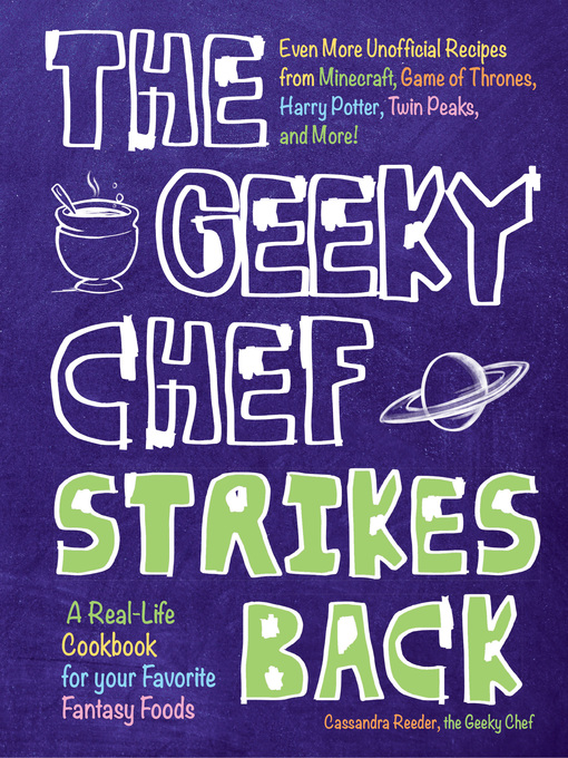 Title details for The Geeky Chef Strikes Back by Cassandra Reeder - Available